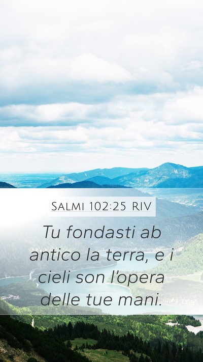 Salmi 102:25 RIV Bible Verse Image