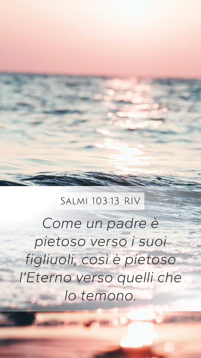 Salmi 103:13 RIV Bible Verse Image