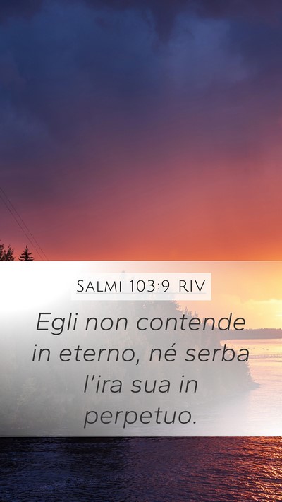 Salmi 103:9 RIV Bible Verse Image