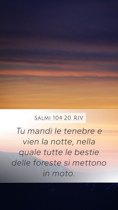 Salmi 104:20 RIV Bible Verse Image