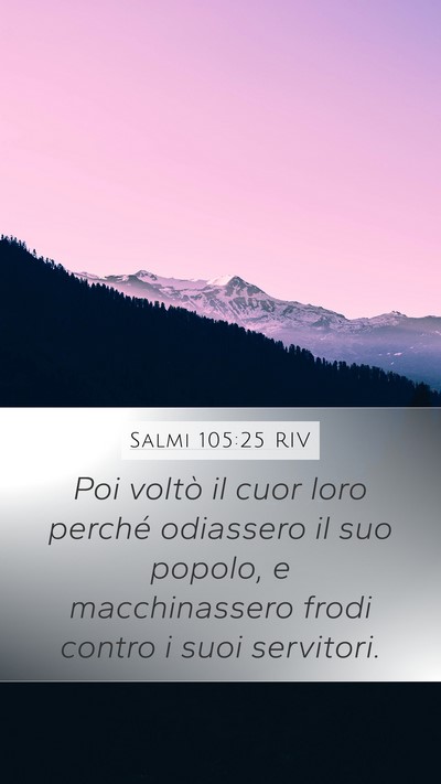 Salmi 105:25 RIV Bible Verse Image