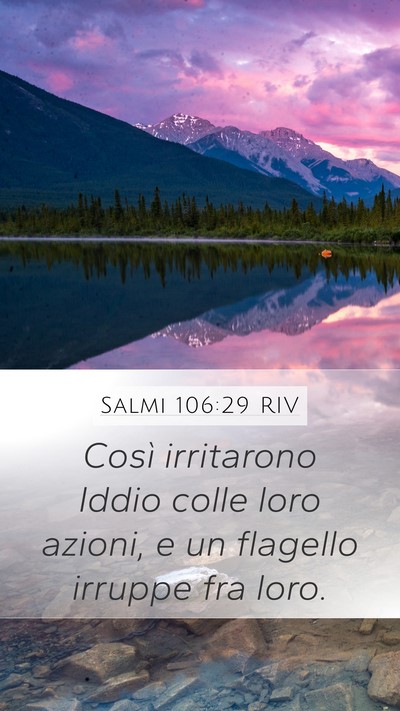 Salmi 106:29 RIV Mobile Phone Wallpaper - Così irritarono Iddio colle loro azioni, e un - Mobile Bible Verse Wallpaper