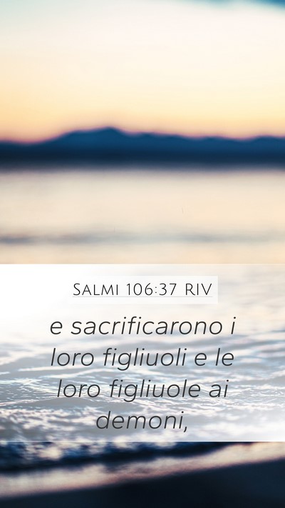 Salmi 106:37 RIV Bible Verse Image