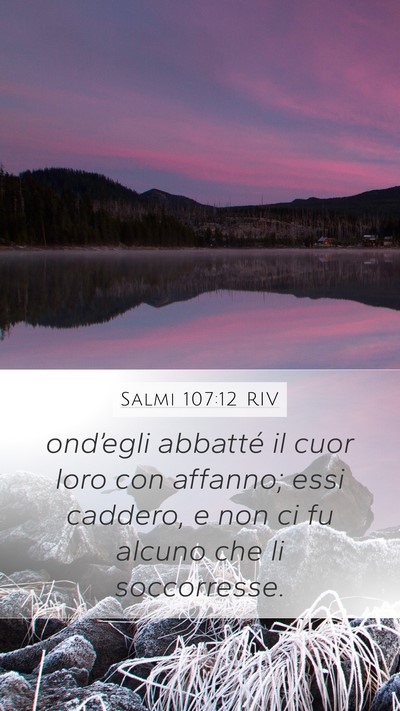Salmi 107:12 RIV Bible Verse Image