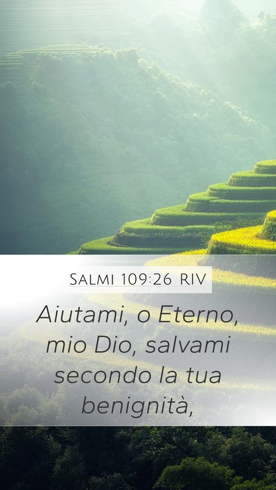 Salmi 109:26 RIV Mobile Phone Wallpaper - Aiutami, o Eterno, mio Dio, salvami secondo la - Mobile Bible Verse Wallpaper