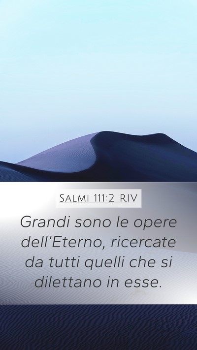 Salmi 111:2 RIV Bible Verse Image