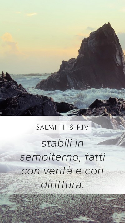 Salmi 111:8 RIV Mobile Phone Wallpaper - stabili in sempiterno, fatti con verità e con - Mobile Bible Verse Wallpaper