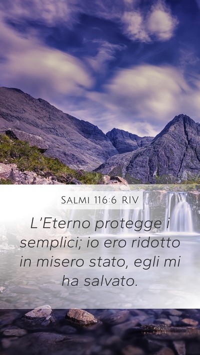 Salmi 116:6 RIV Bible Verse Image