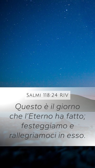 Salmi 118:24 RIV Bible Verse Image