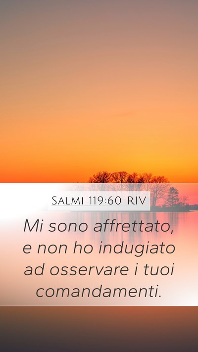 Salmi 119:60 RIV Bible Verse Image
