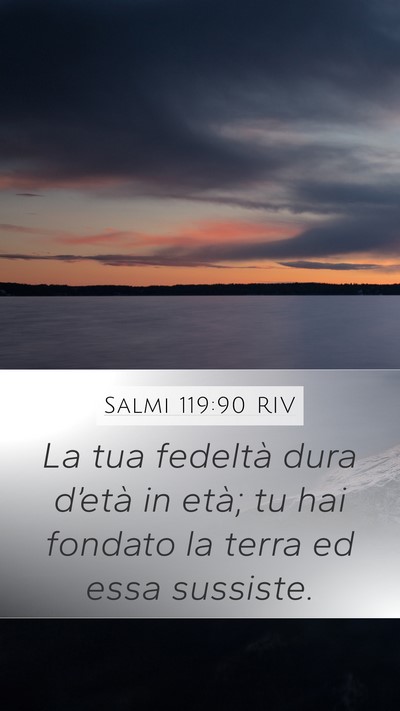 Salmi 119:90 RIV Bible Verse Image