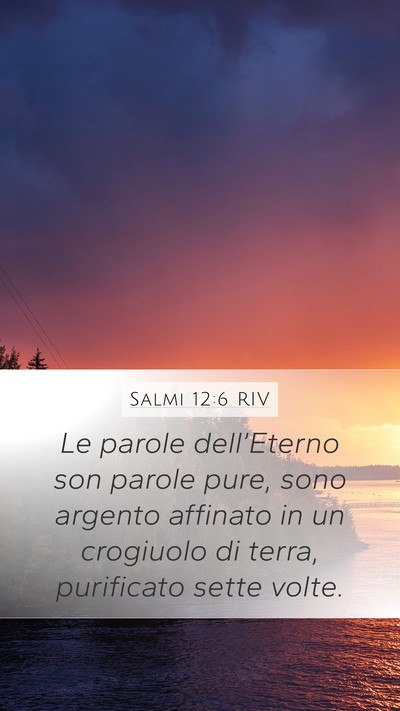 Salmi 12:6 RIV Bible Verse Image