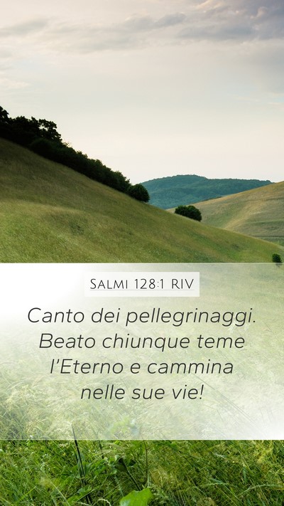 Salmi 128:1 RIV Bible Verse Image