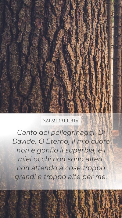 Salmi 131:1 RIV Bible Verse Image