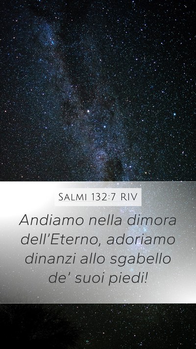 Salmi 132:7 RIV Bible Verse Image