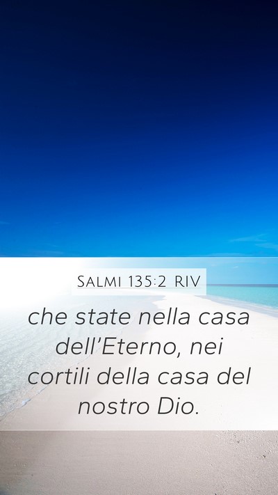 Salmi 135:2 RIV Bible Verse Image