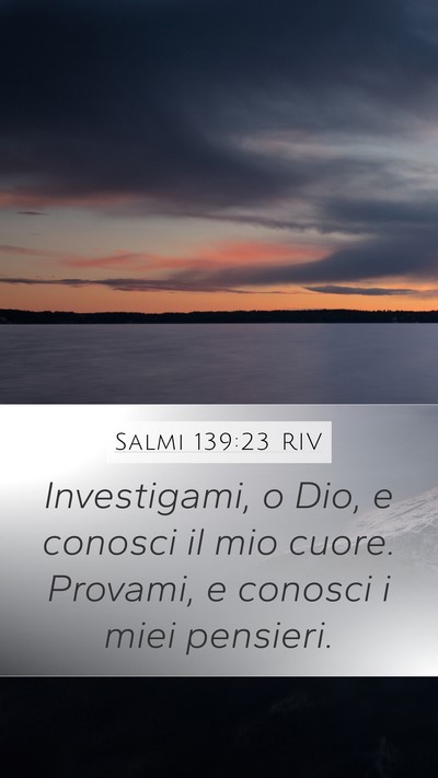 Salmi 139:23 RIV Bible Verse Image