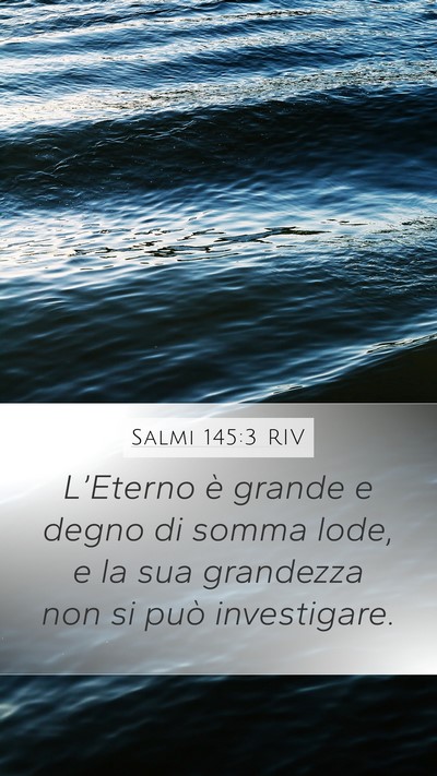 Salmi 145:3 RIV Bible Verse Image