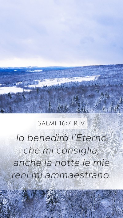 Salmi 16:7 RIV Bible Verse Image