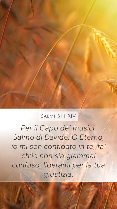 Salmi 31:1 RIV Mobile Phone Wallpaper - Per il Capo de’ musici. Salmo di Davide. O - Mobile Bible Verse Wallpaper