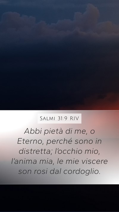 Salmi 31:9 RIV Bible Verse Image