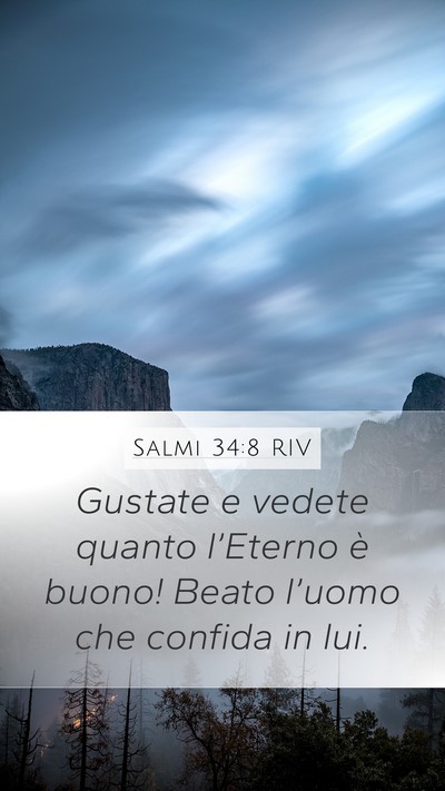 Salmi 34:8 RIV Mobile Phone Wallpaper - Gustate e vedete quanto l’Eterno è buono! - Mobile Bible Verse Wallpaper