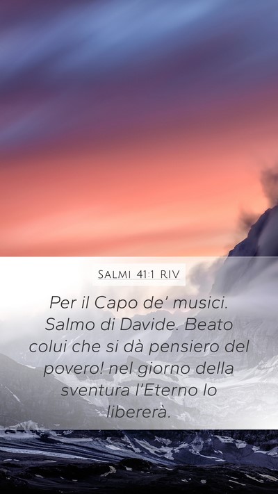 Salmi 41:1 RIV Bible Verse Image