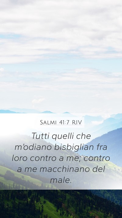 Salmi 41:7 RIV Bible Verse Image