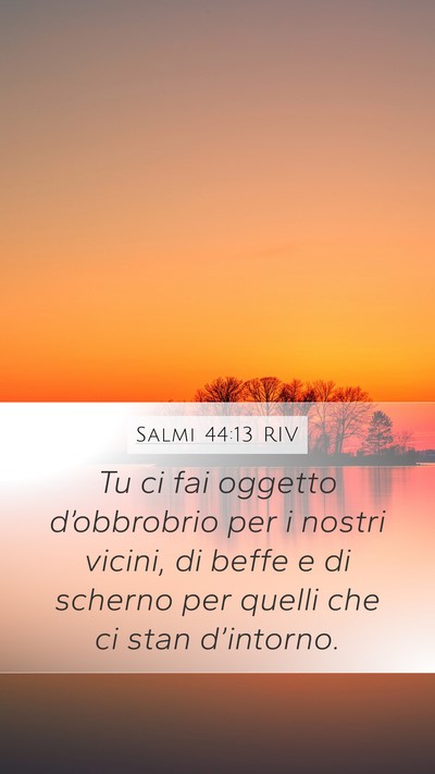 Salmi 44:13 RIV Bible Verse Image