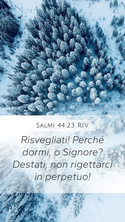 Salmi 44:23 RIV Bible Verse Image