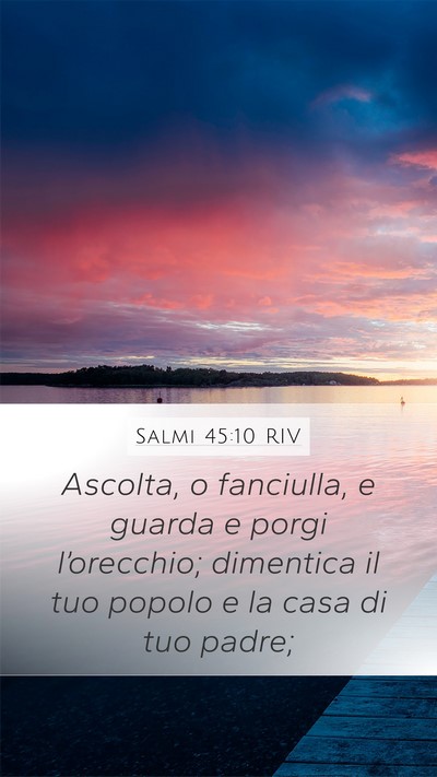Salmi 45:10 RIV Bible Verse Image