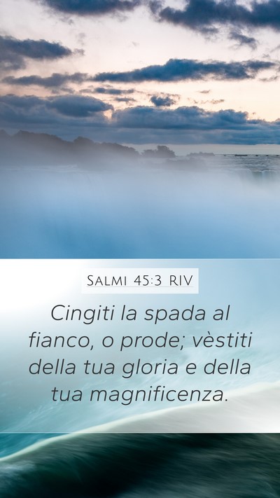 Salmi 45:3 RIV Bible Verse Image