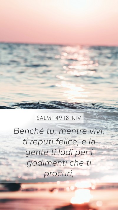 Salmi 49:18 RIV Bible Verse Image