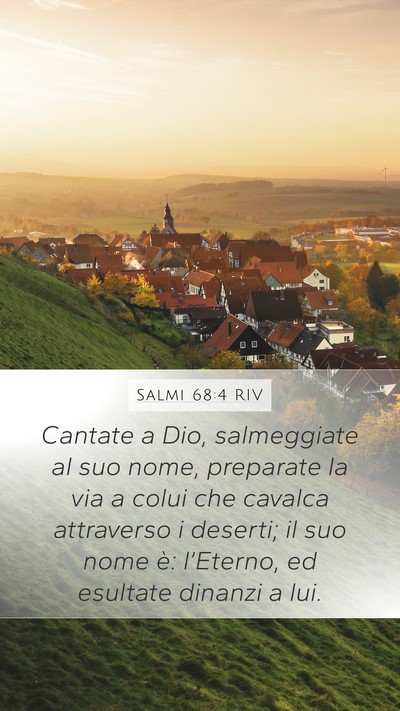 Salmi 68:4 RIV Mobile Phone Wallpaper - Cantate a Dio, salmeggiate al suo nome, preparate - Mobile Bible Verse Wallpaper