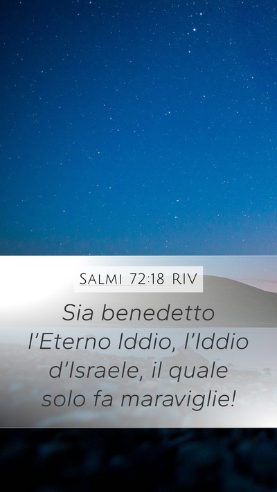 Salmi 72:18 RIV Mobile Phone Wallpaper - Sia benedetto l’Eterno Iddio, l’Iddio - Mobile Bible Verse Wallpaper