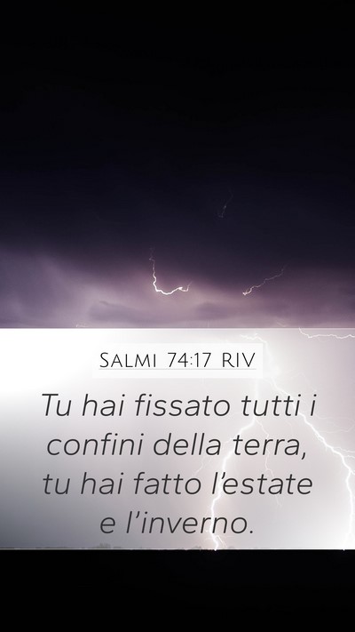 Salmi 74:17 RIV Mobile Phone Wallpaper - Tu hai fissato tutti i confini della terra, tu - Mobile Bible Verse Wallpaper