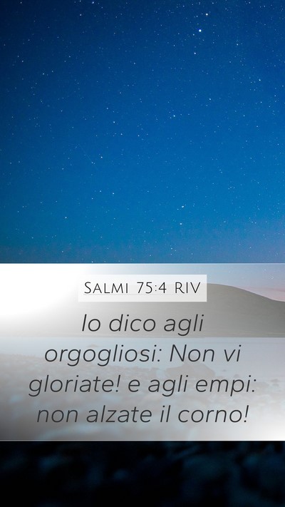 Salmi 75:4 RIV Bible Verse Image