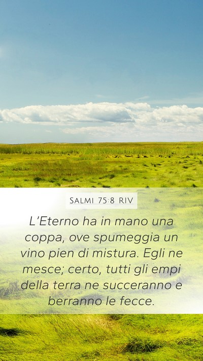 Salmi 75:8 RIV Bible Verse Image