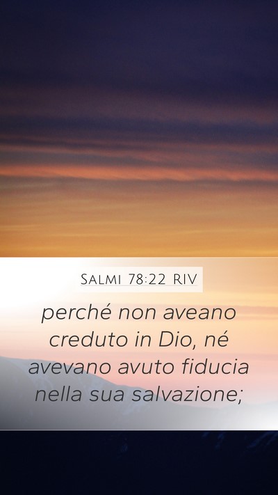 Salmi 78:22 RIV Mobile Phone Wallpaper - perché non aveano creduto in Dio, né avevano - Mobile Bible Verse Wallpaper