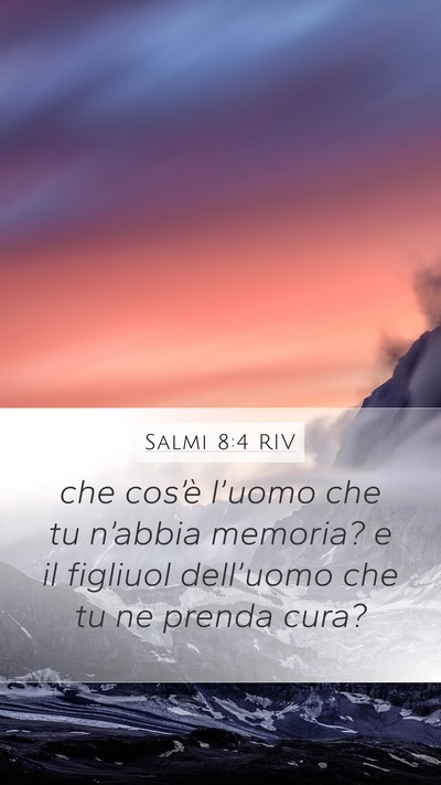 Salmi 8:4 RIV Bible Verse Image