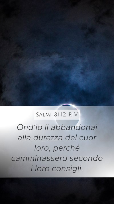 Salmi 81:12 RIV Bible Verse Image