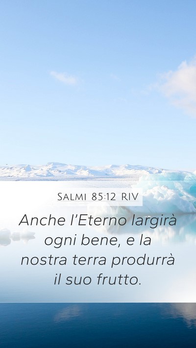 Salmi 85:12 RIV Bible Verse Image