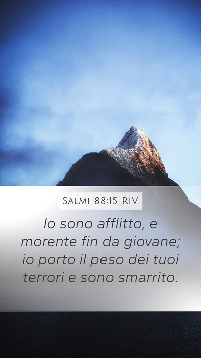 Salmi 88:15 RIV Bible Verse Image
