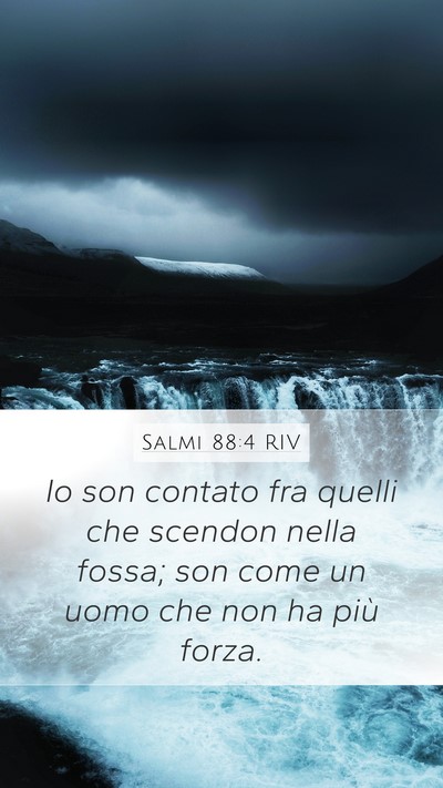 Salmi 88:4 RIV Bible Verse Image