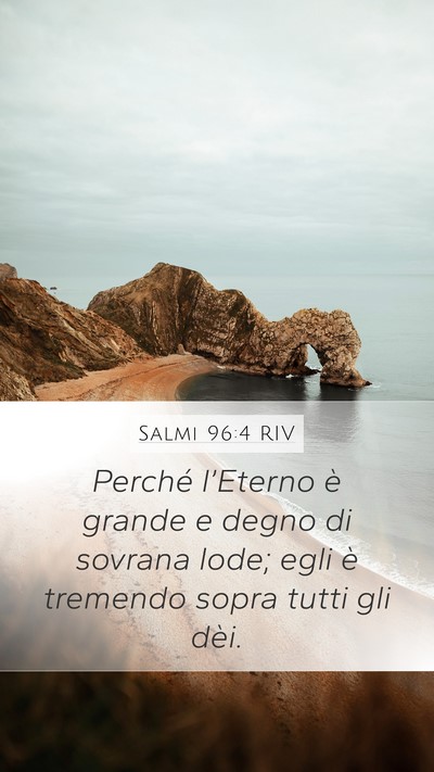 Salmi 96:4 RIV Bible Verse Image