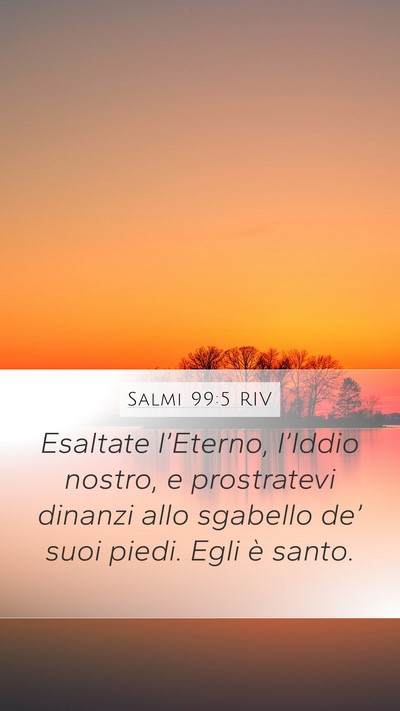 Salmi 99:5 RIV Bible Verse Image