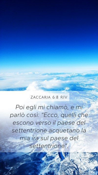 Zaccaria 6:8 RIV Bible Verse Image