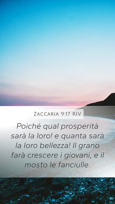 Zaccaria 9:17 RIV Bible Verse Image